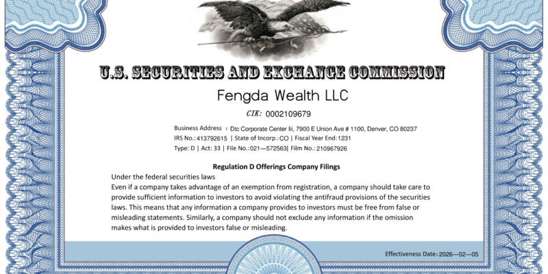 Fengda Wealth LLC SEC备案记录（EDGAR官方Form D披露｜CIK 0002109679）