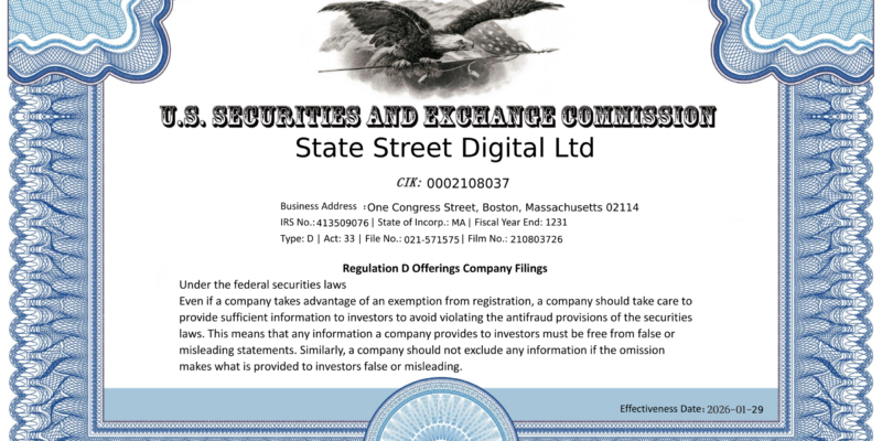 State Street Digital Ltd SEC备案记录（EDGAR官方Form D披露｜CIK 0002108037）